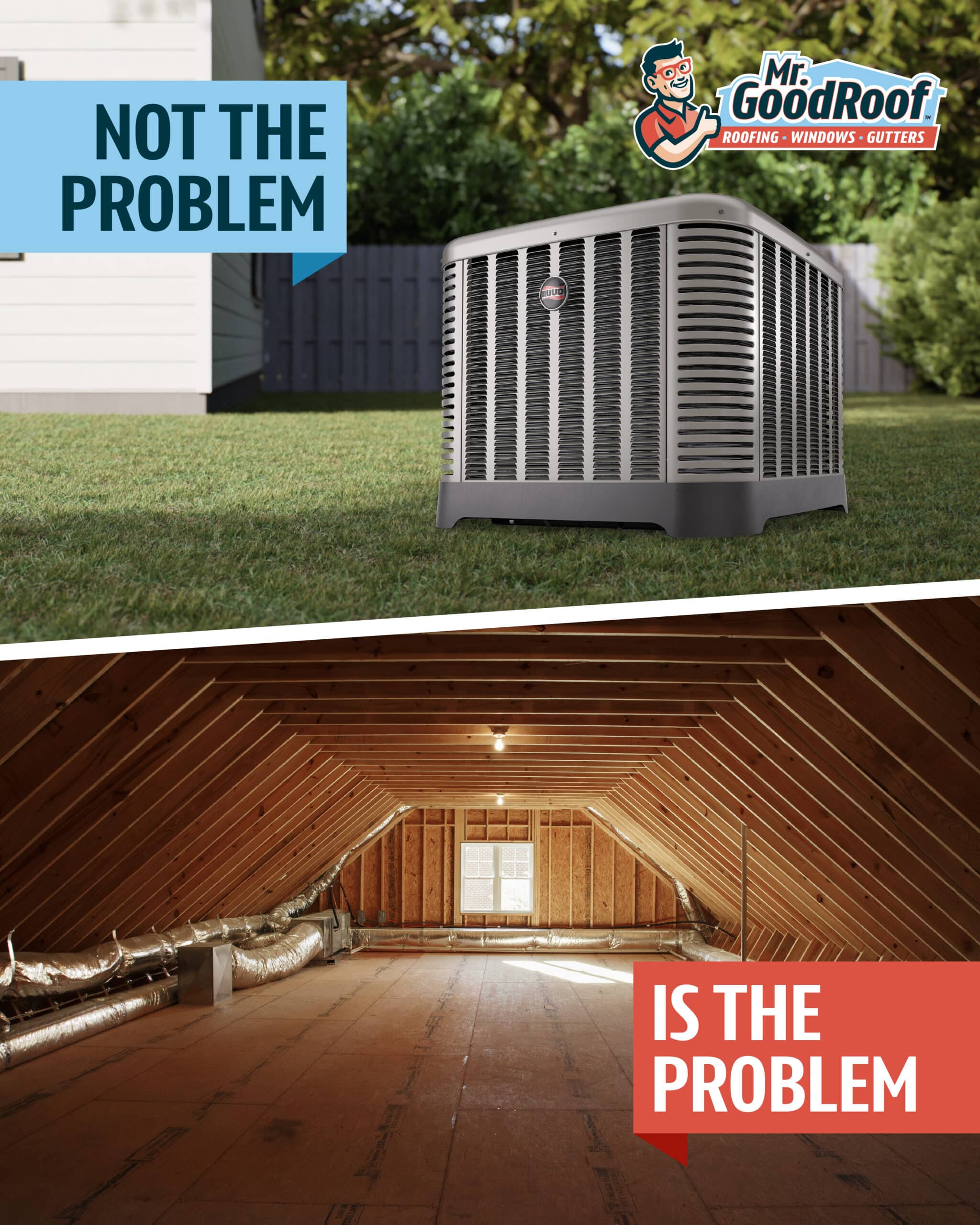The problem is not your AC it is your roof ventilation graphic from Mr. GoodRoof