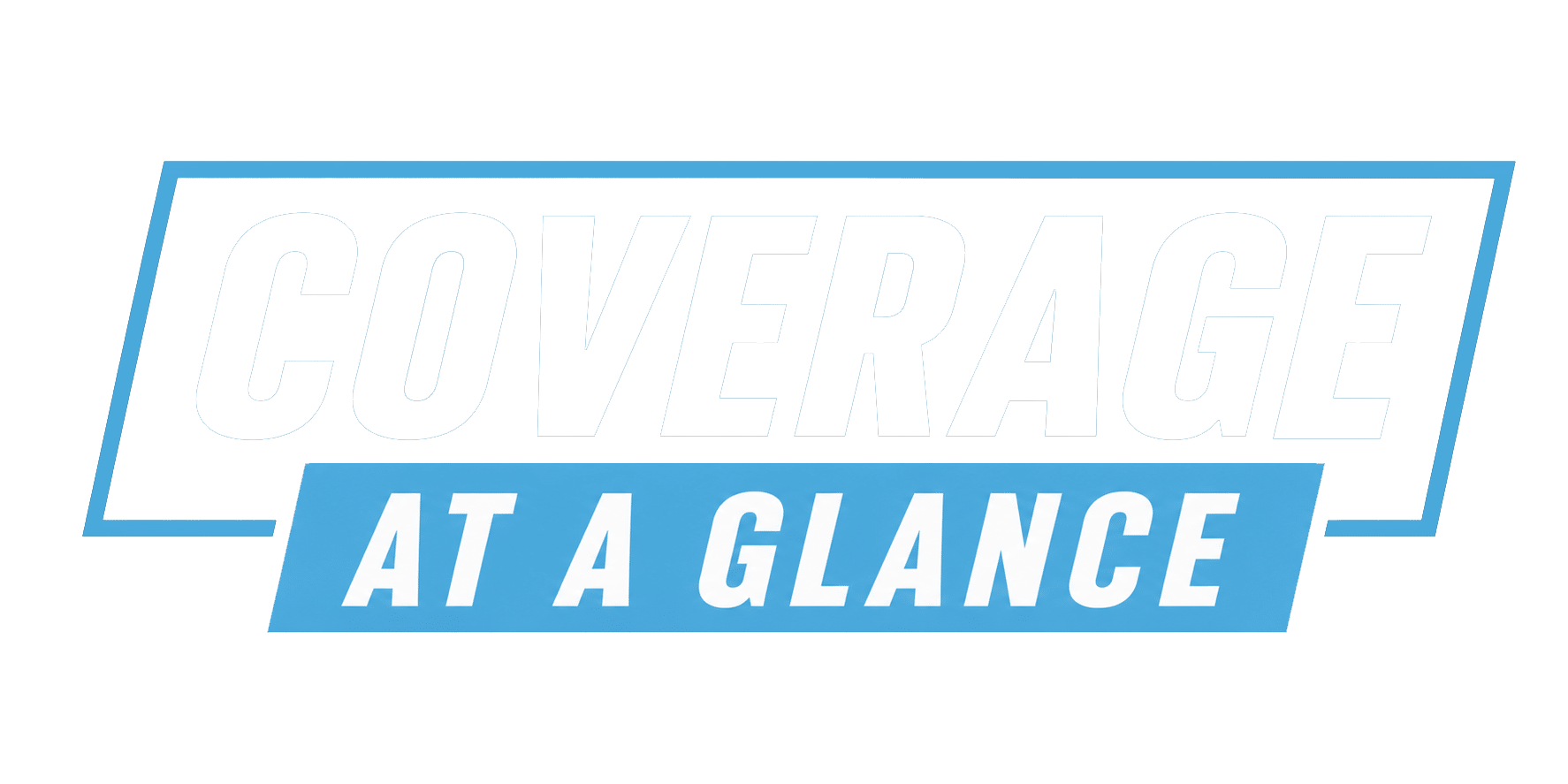 Coverage at a glance graphic