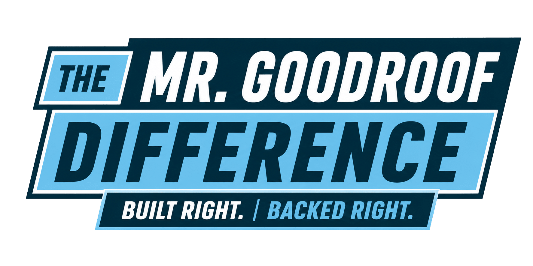 The Mr GoodRoof Difference